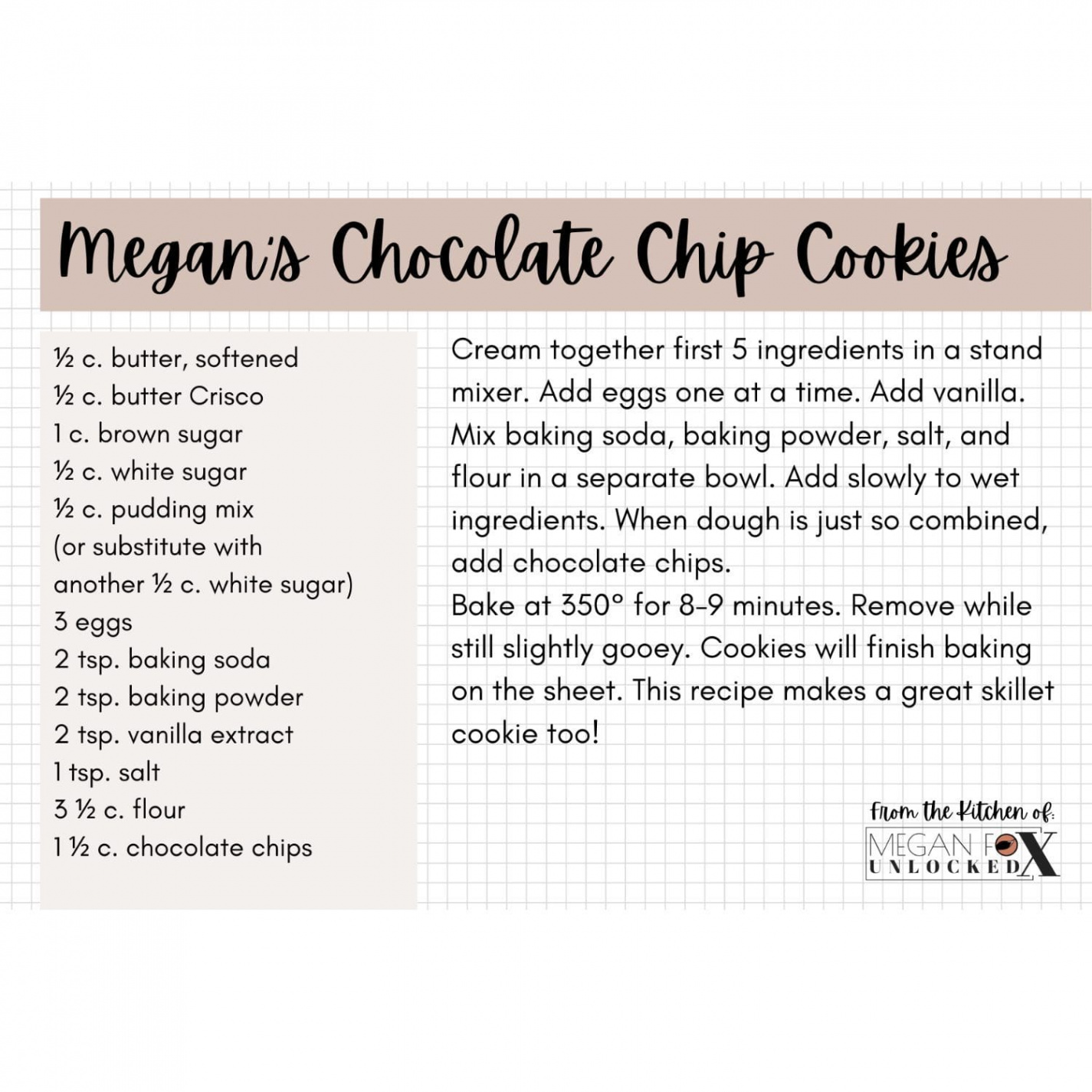 Chocolate Chip Cookie Recipe  Megan Fox Unlocked