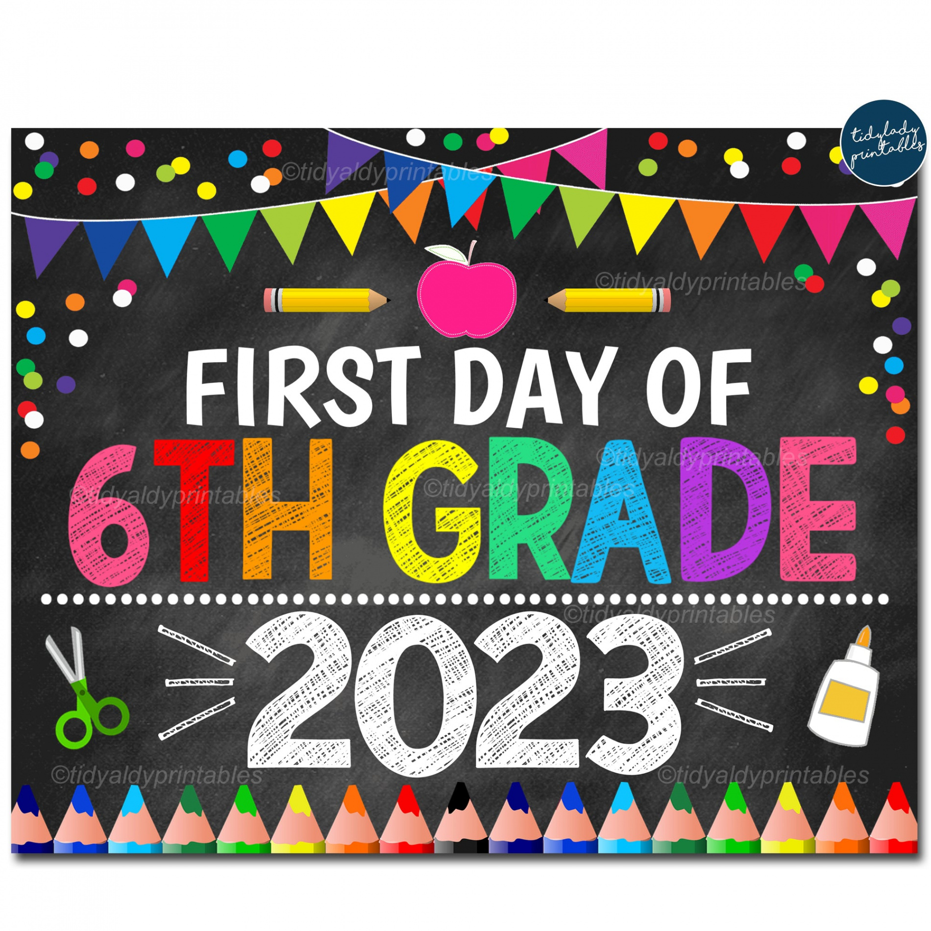 First Day of Sixth Grade  School Sign  TidyLady Printables