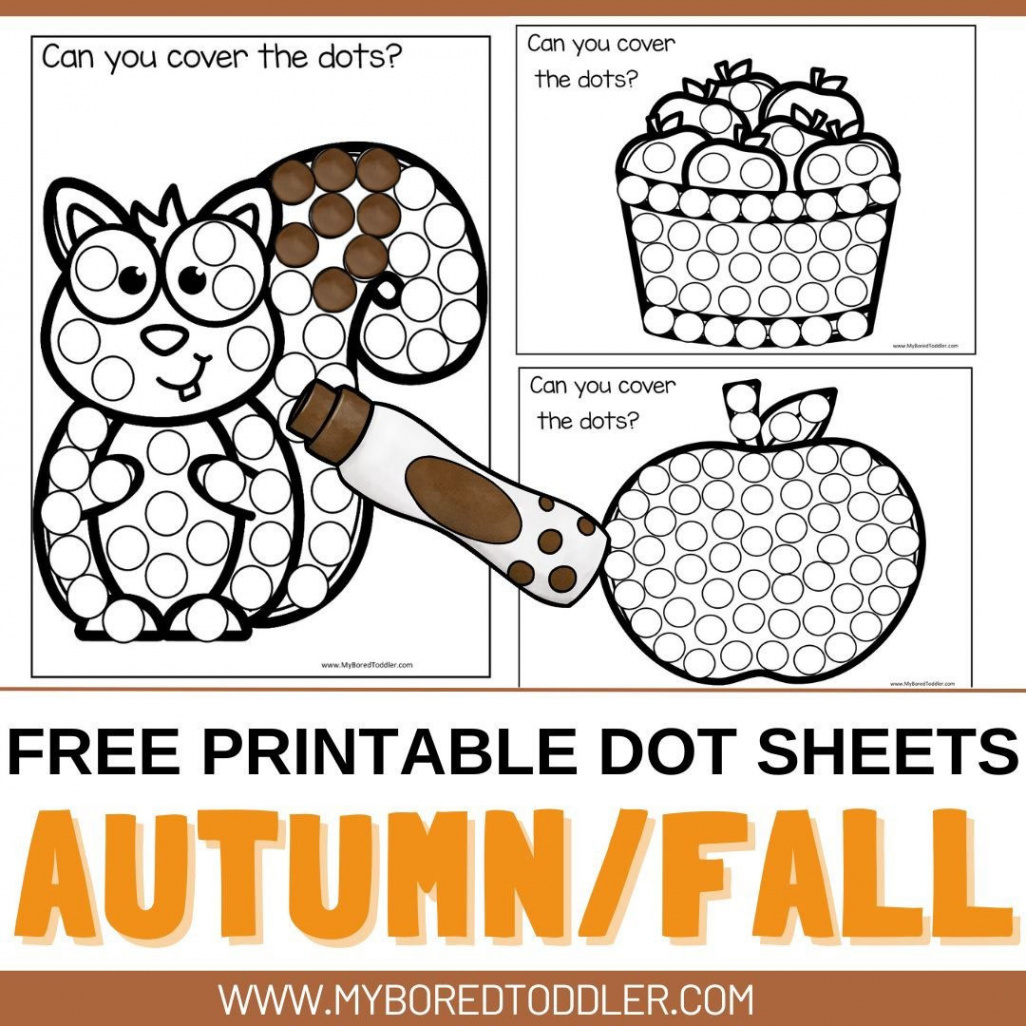 FREE Printable Autumn / Fall Dot Sheets for Toddlers - My Bored