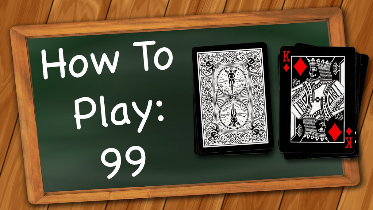 How to play Ninety-Nine & Game Rules with Video – PlayingCardDecks