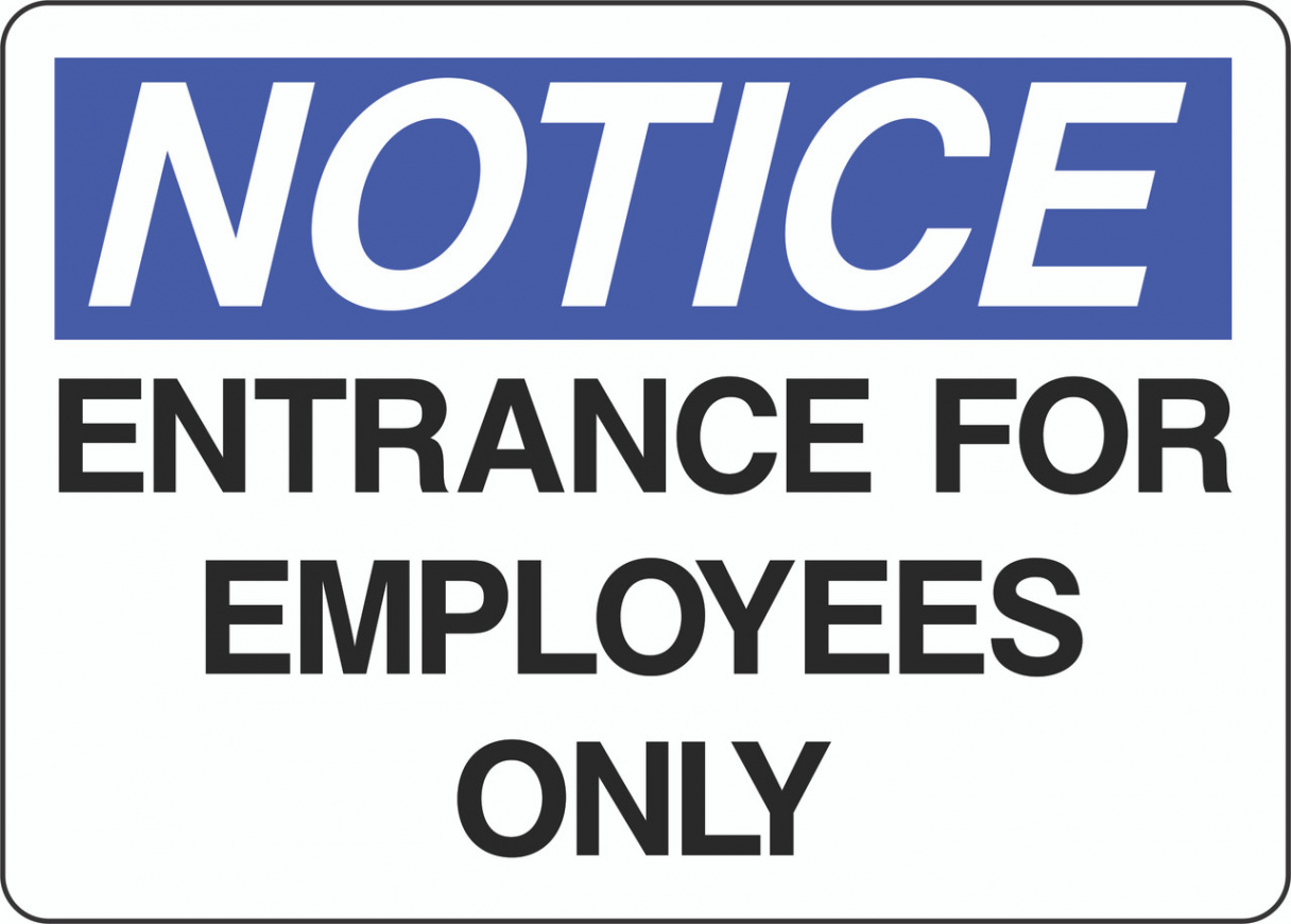 Notice Sign - Entrance For Employees Only - S Supplies LLC