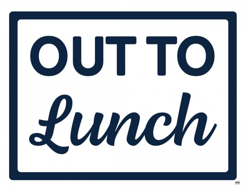 Out To Lunch Signs -  FREE Signs  Printabulls