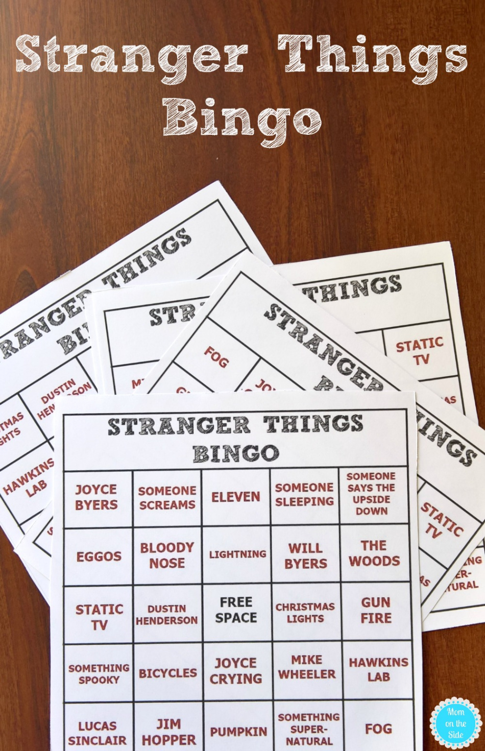 Printable Stranger Things Bingo Cards  Mom on the Side