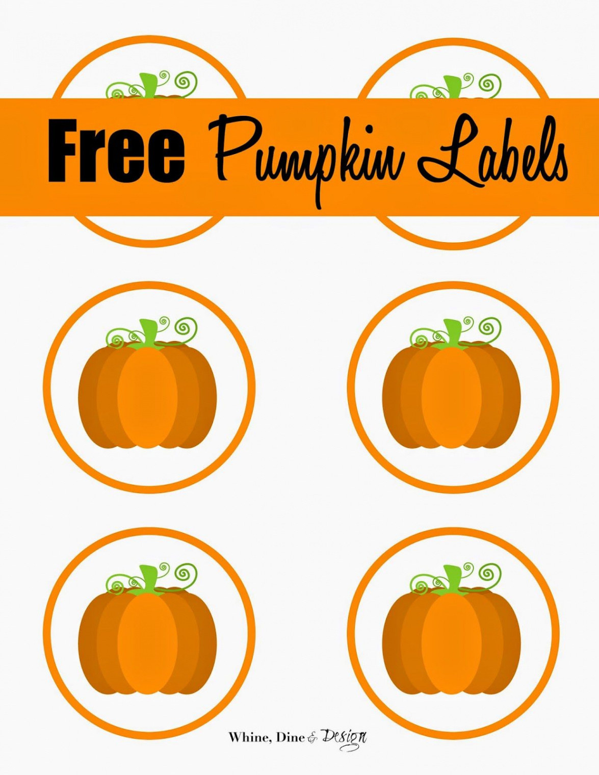 Whine, Dine and Design: Free Pumpkin Labels  Pumpkin birthday