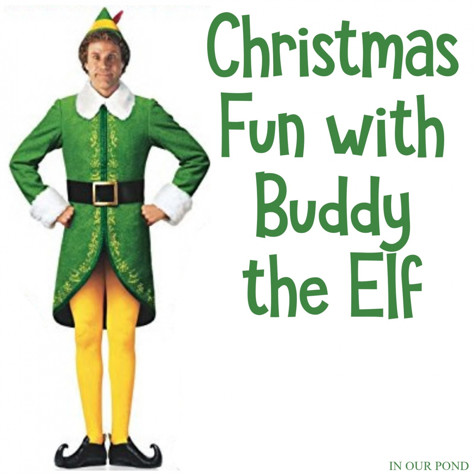 Christmas Fun with Buddy the Elf