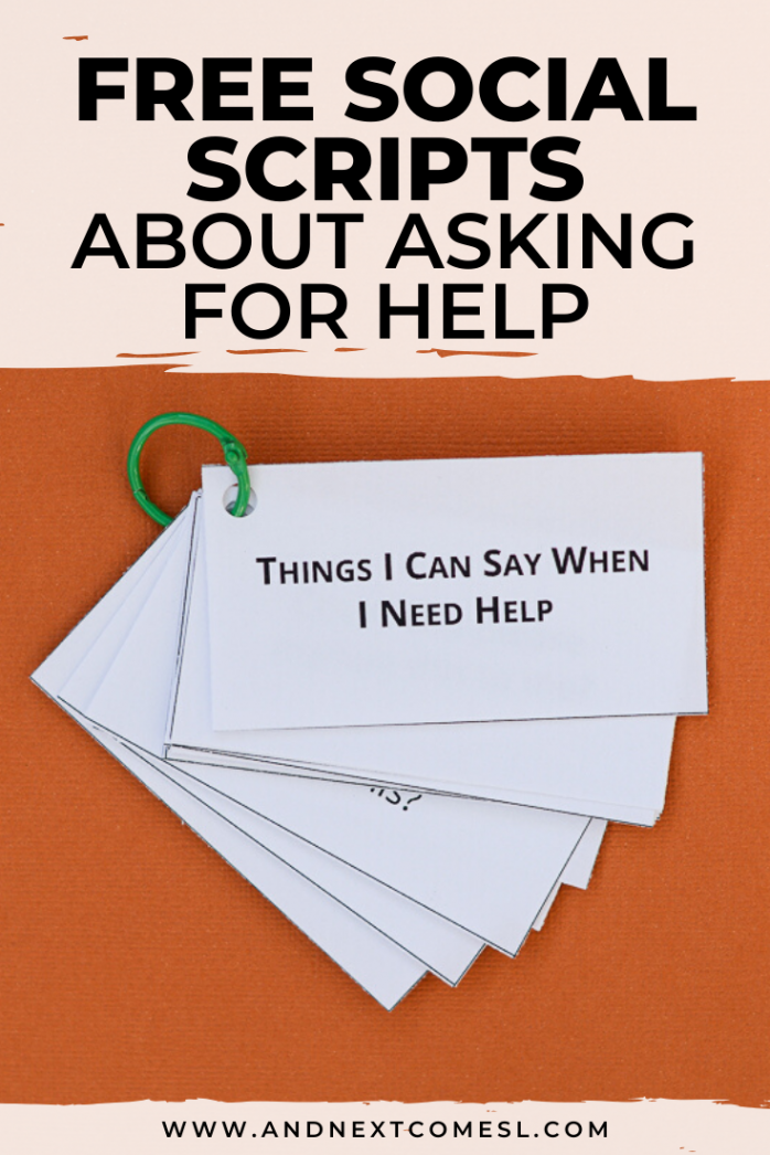 Free Printable Asking for Help Social Scripts for Kids  And Next