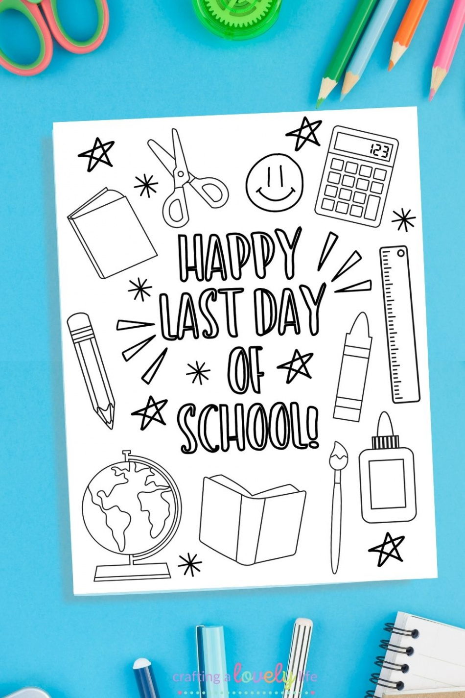 Free Printable Last Day of School Coloring Page - Crafting a