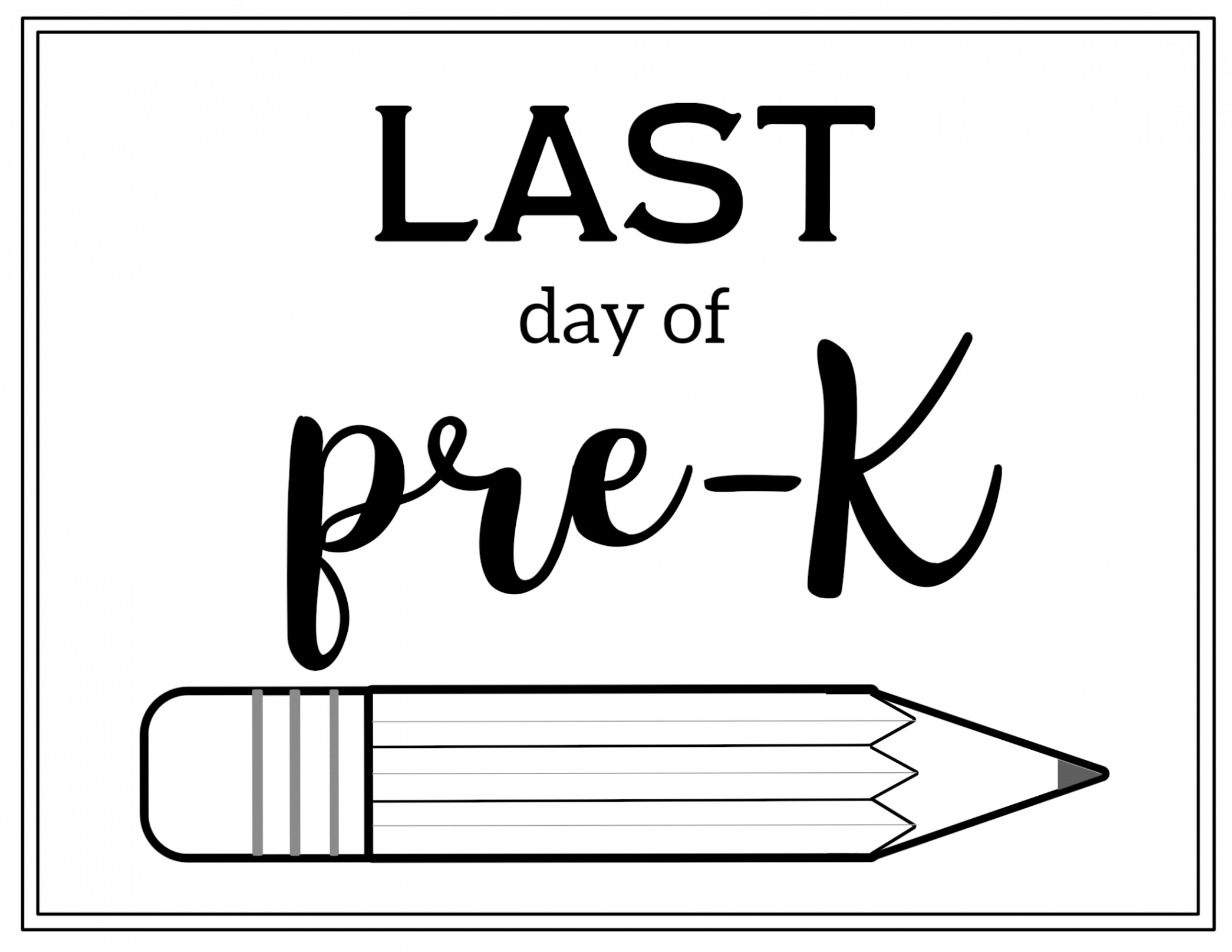 Free Printable Last Day of School Sign Pencil - Paper Trail Design