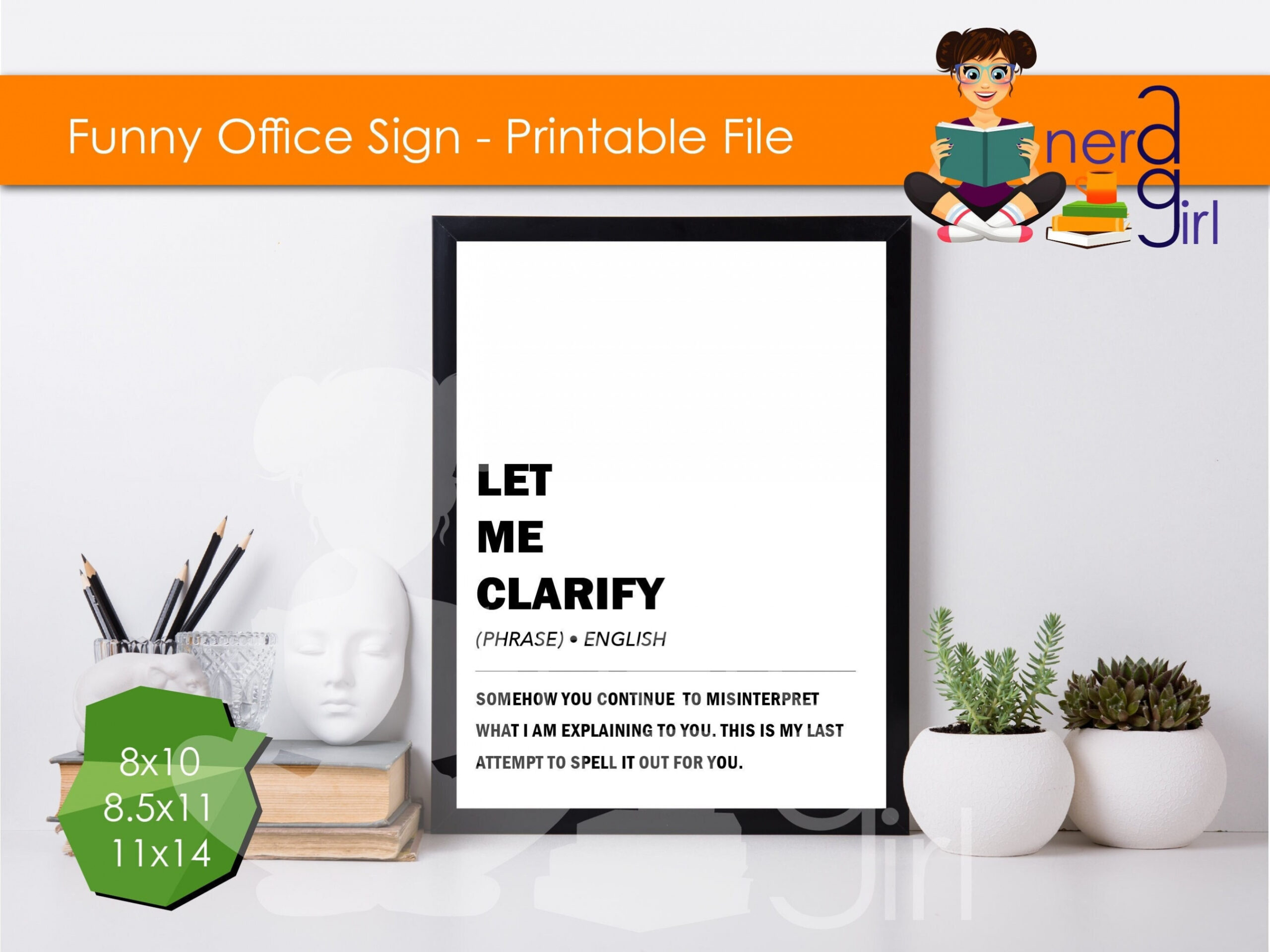 Funny Office Signs Printable Let Me Clarify Sign You Print - Etsy