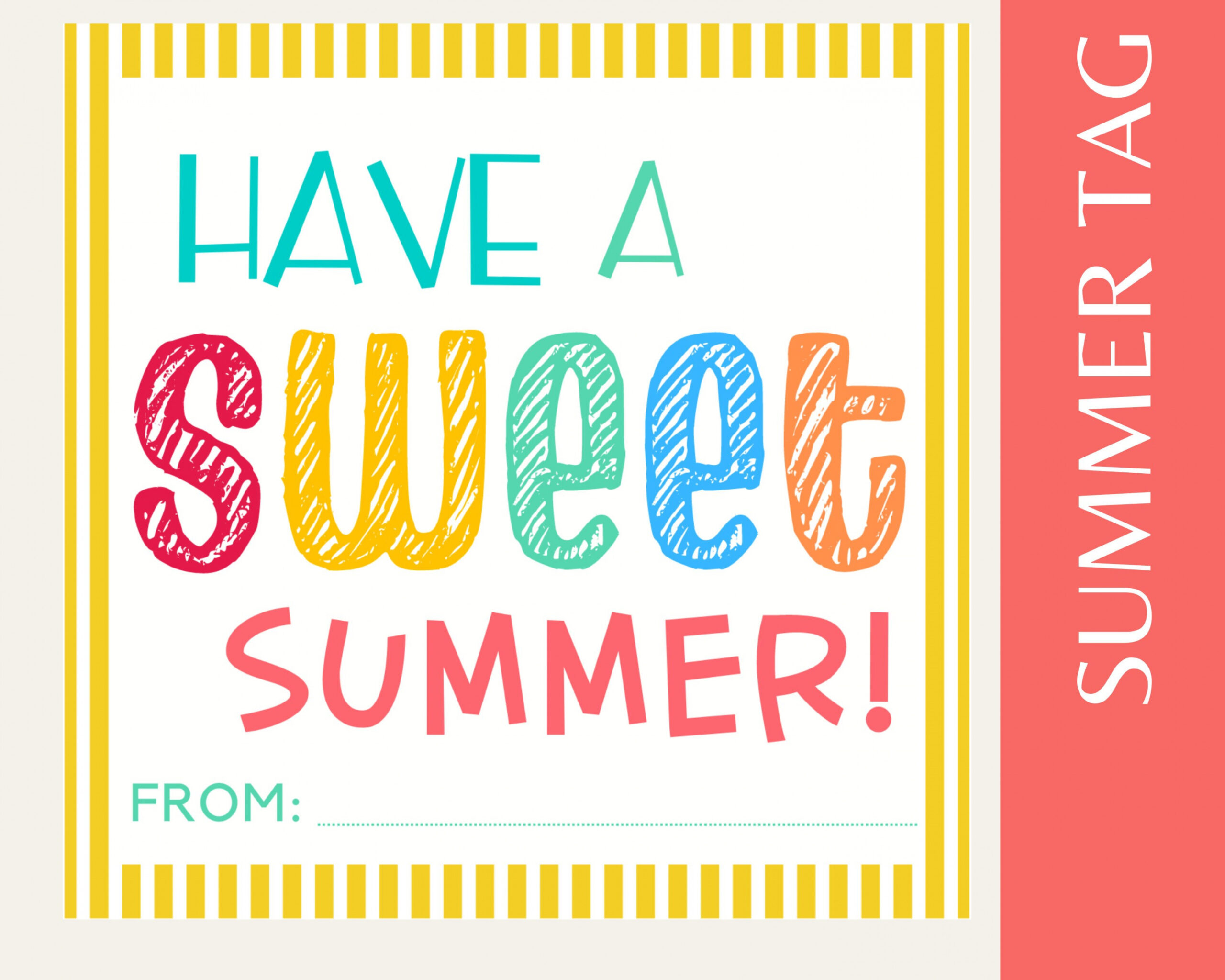 Have A Sweet Summer Tag, Printable End of School Tags for Kids, ."X