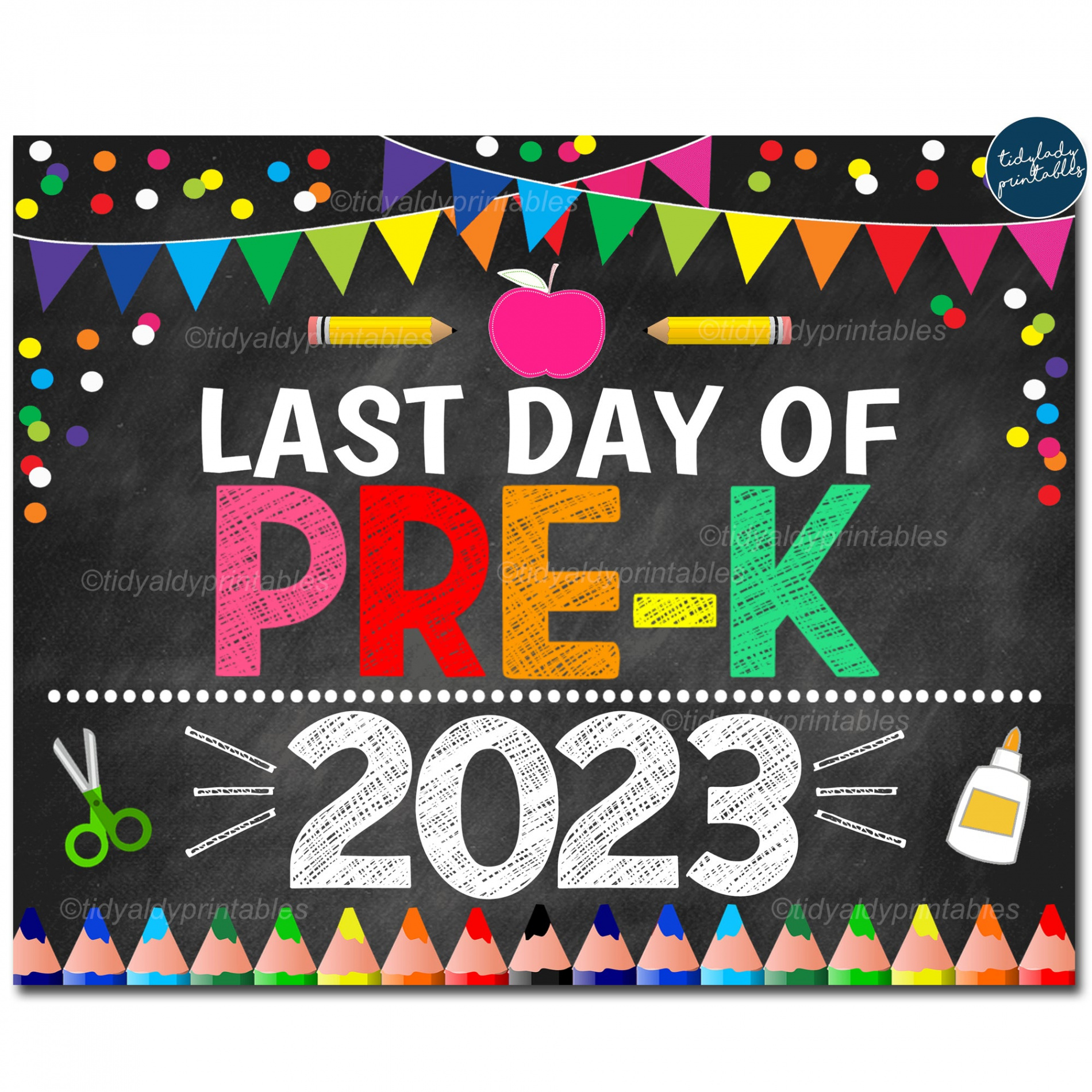 Last Day of PRE-K  School Sign  TidyLady Printables