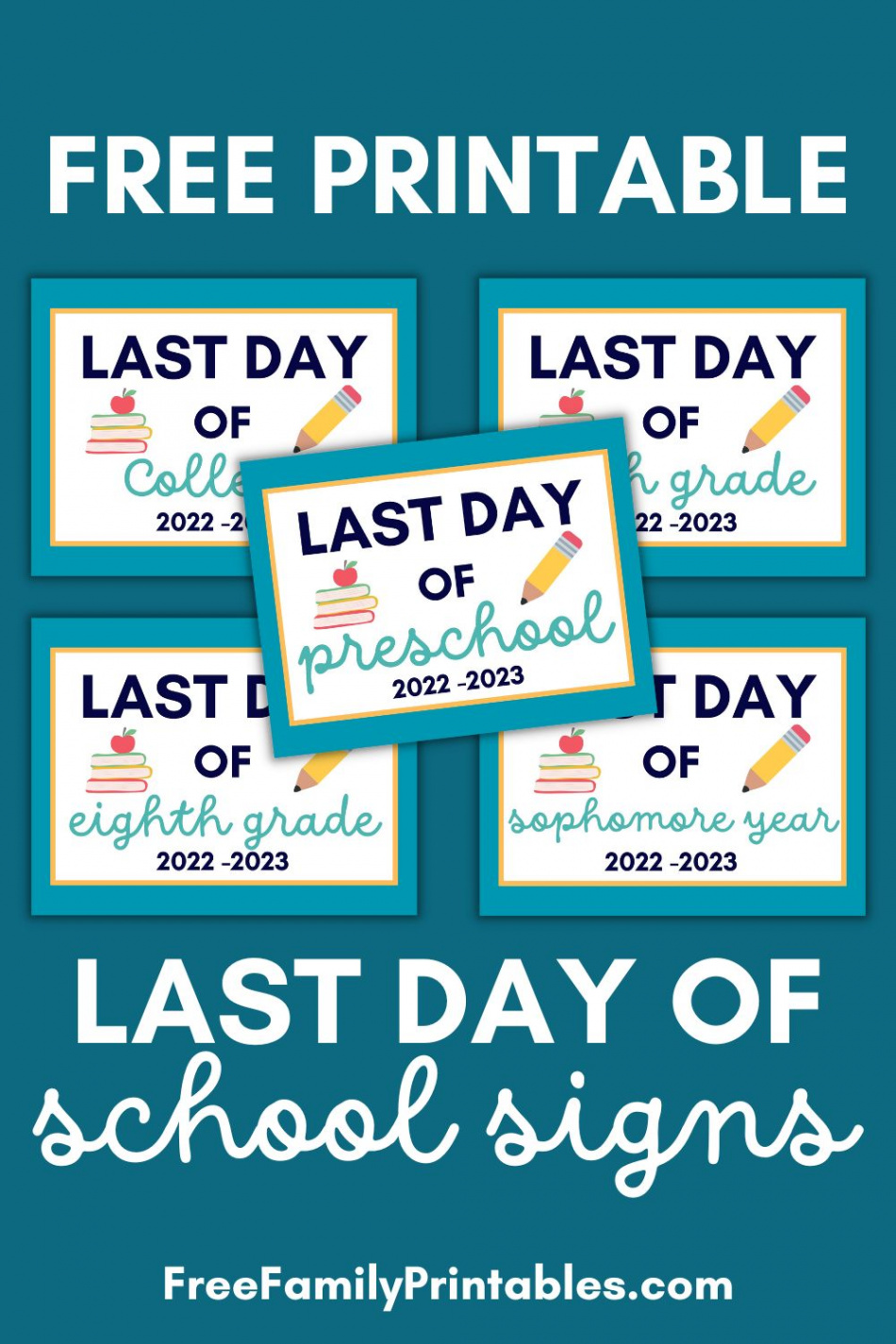 Last Day of School Signs (Free Printable) - Free Family Printables