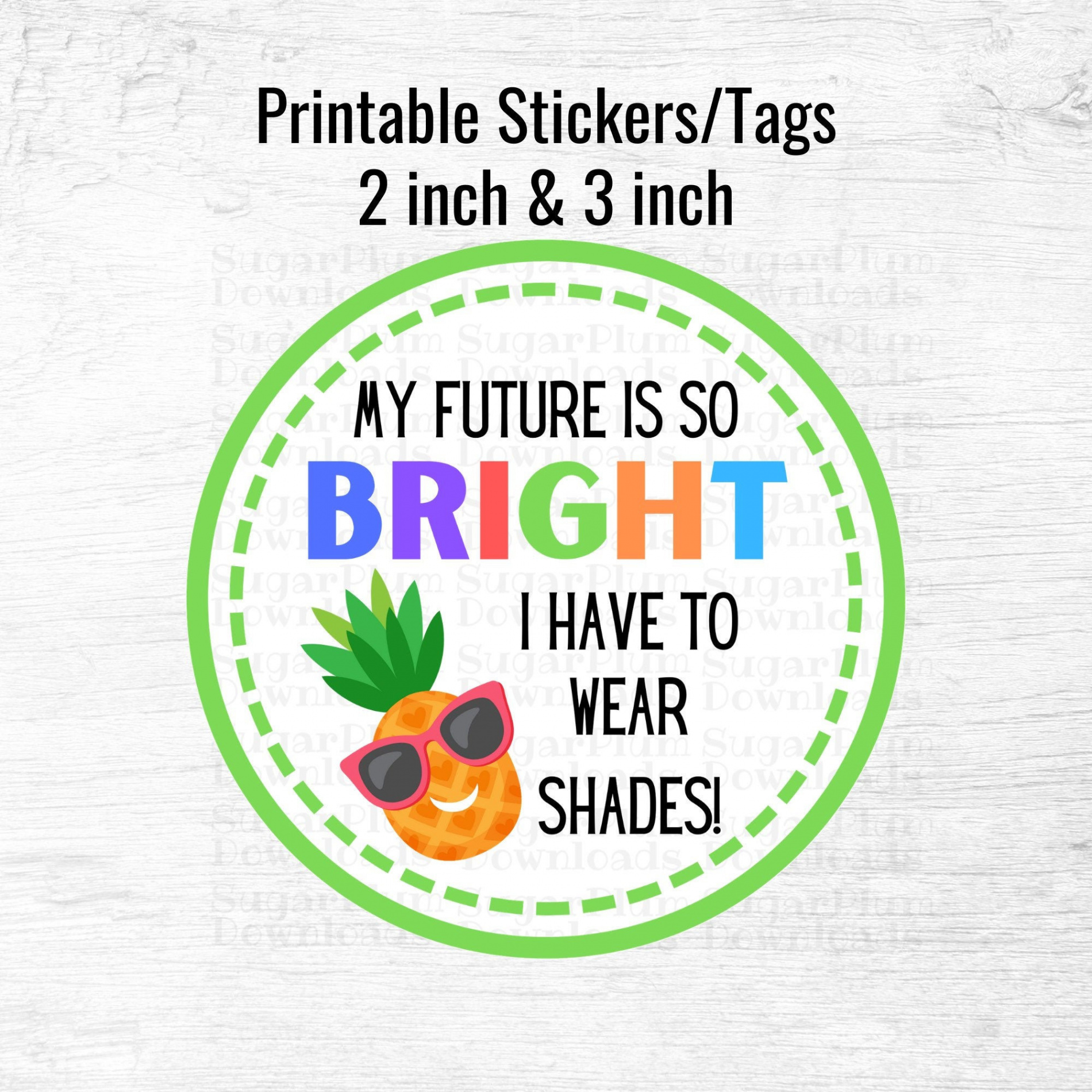 My Future is so Bright I Have to Wear Shades Printable Tag / - Etsy UK