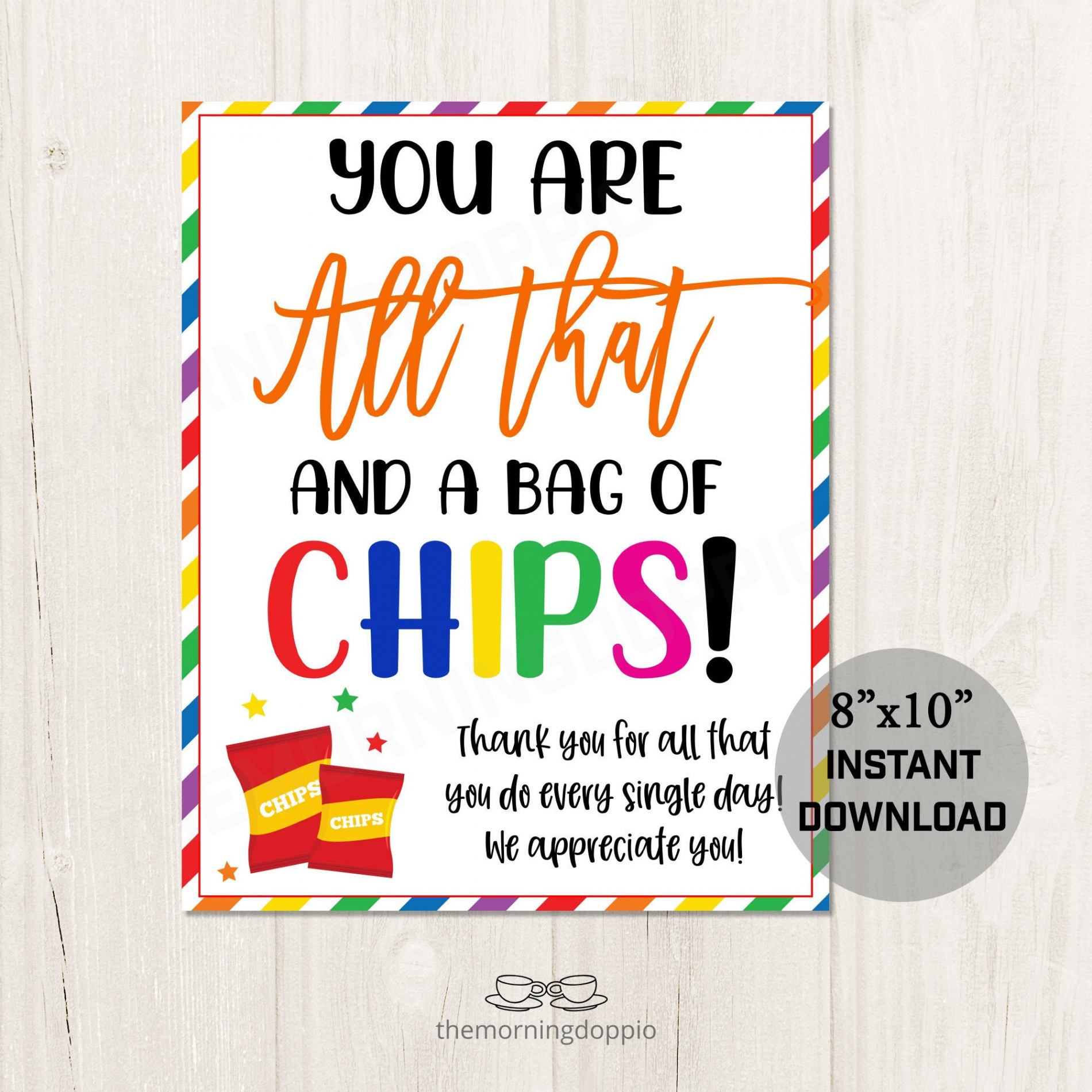 Printable You Are All That and a Bag of Chips Appreciation - Etsy