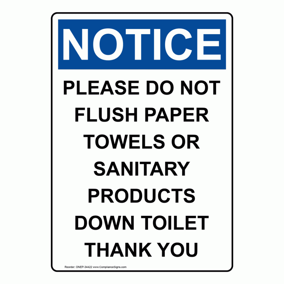 Vertical Please Do Not Flush Paper Towels Sign - OSHA NOTICE