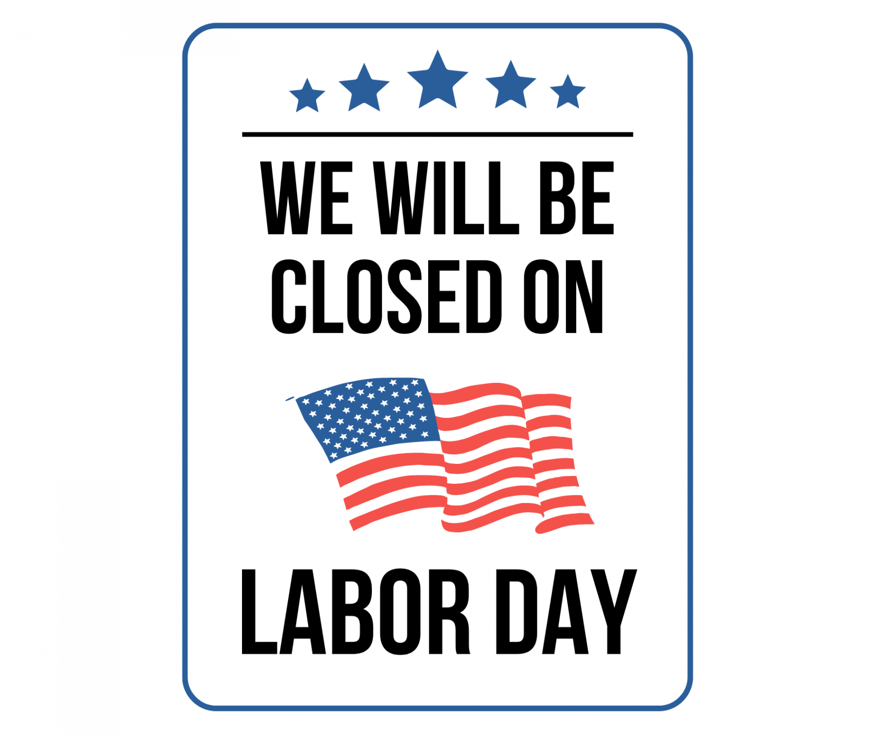 Closed On Labor Day Sign: Printable Templates (Free PDF Downloads)