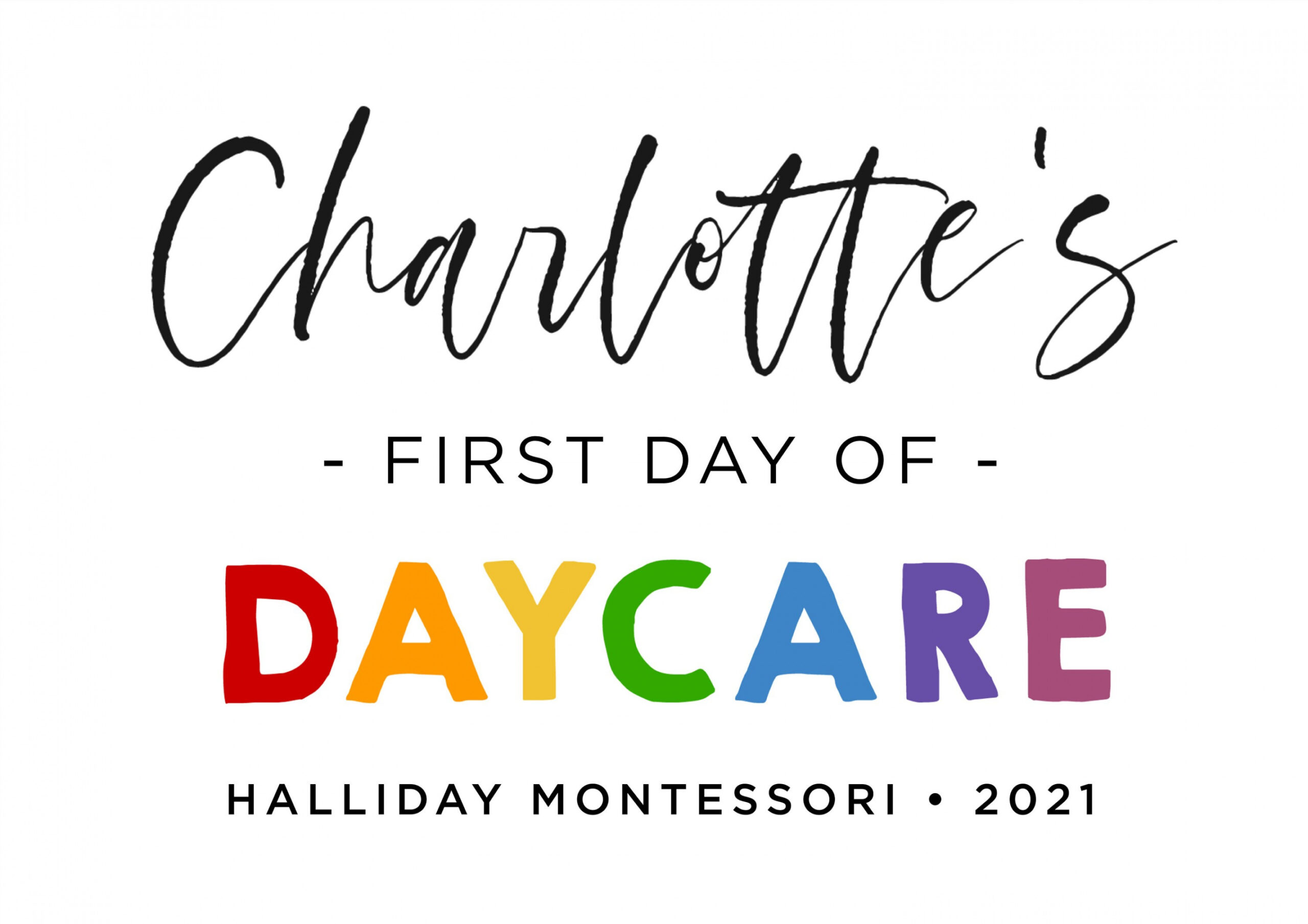 First Day of Daycare Sign Template, First Day of Nursery Printable