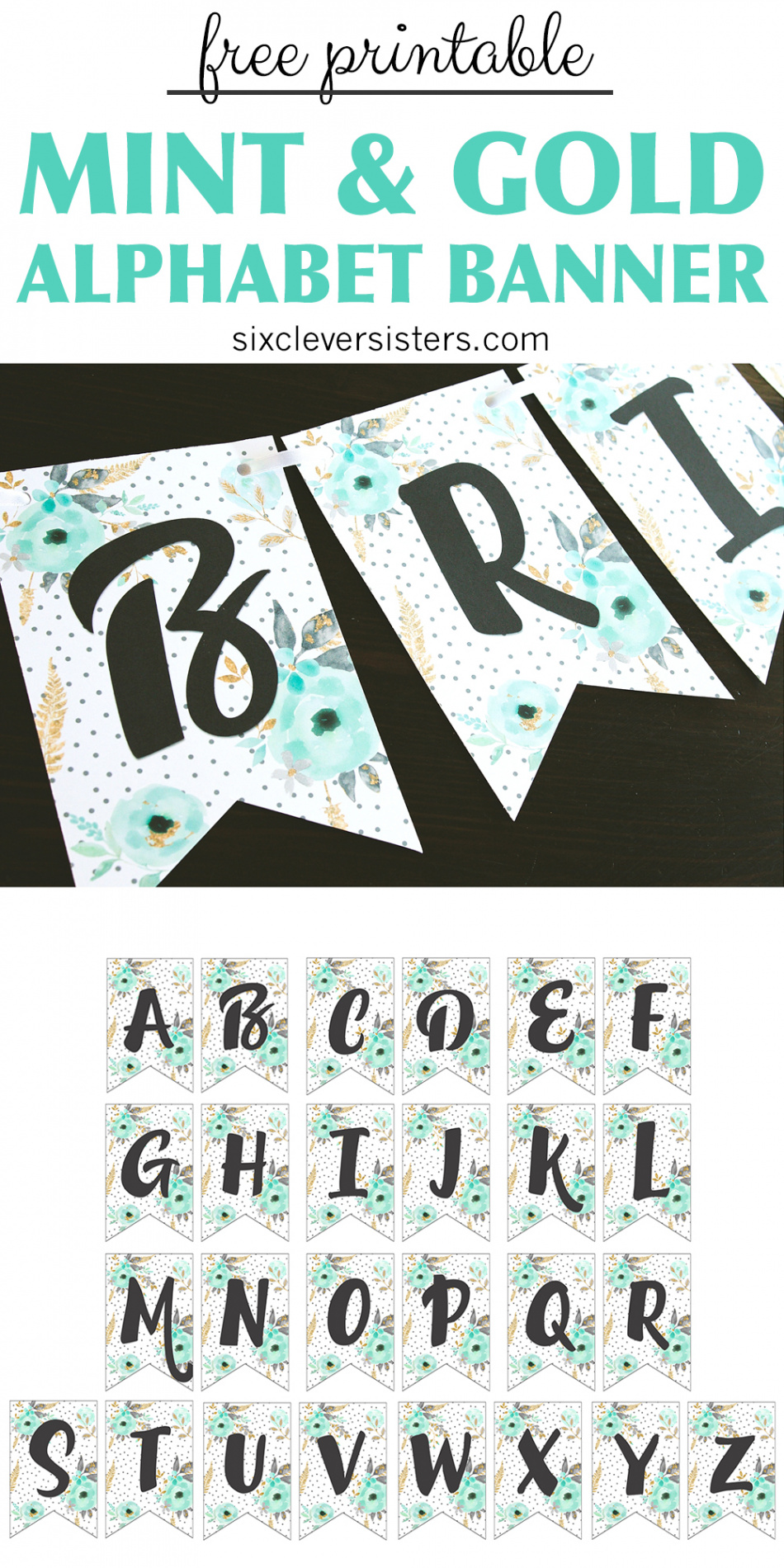 Free Printable Alphabet Banner MINT& GOLD - Six Clever Sisters