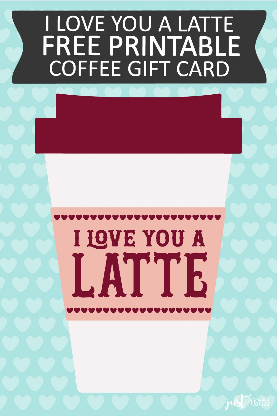 Free Printable for Starbucks Gift Card - I love you a Latte