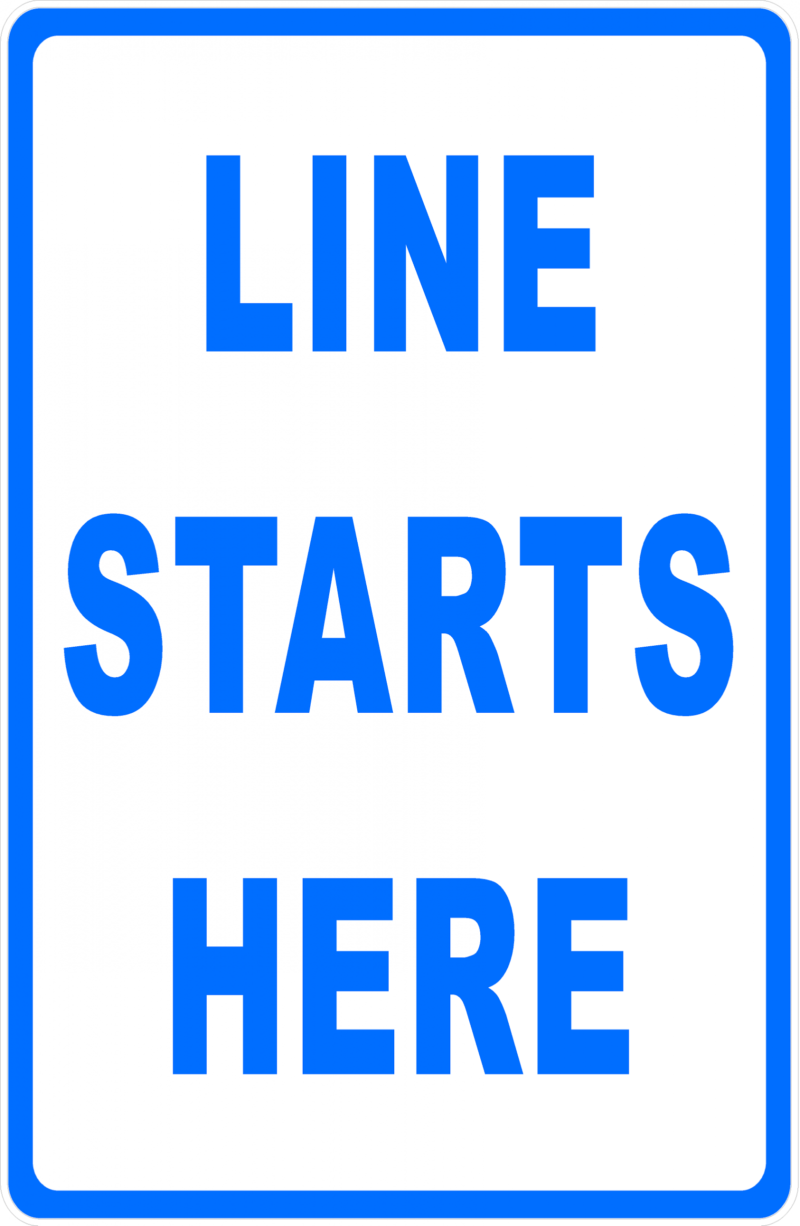 Line Starts Here Sign – Signs by SalaGraphics