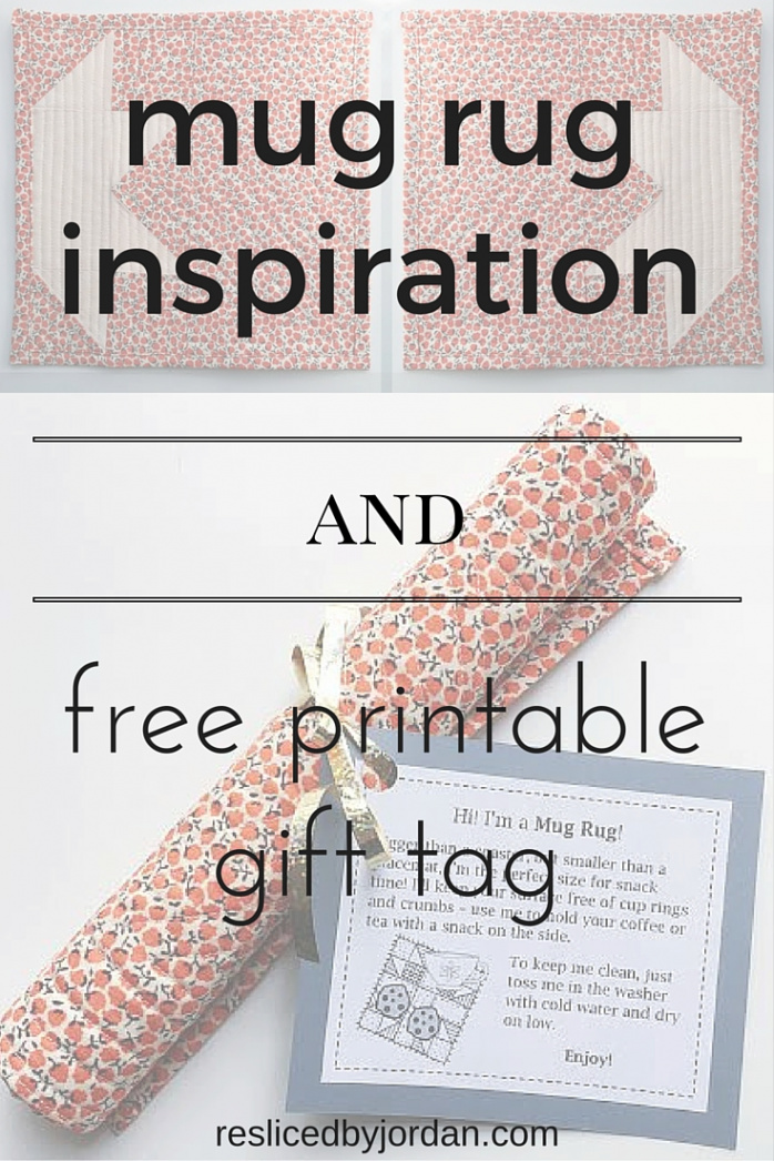 Mug Rug Inspiration and Free Gift Tag – resliced by Jordan