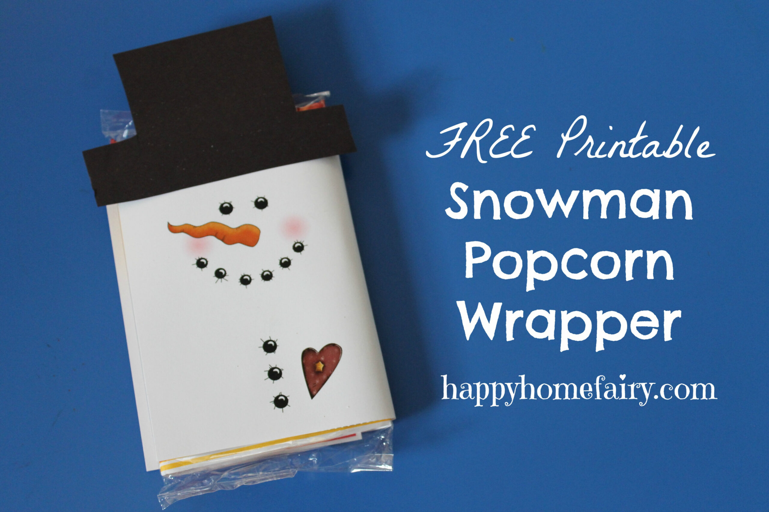 Snowman Popcorn Wrapper - FREE Printable! - Happy Home Fairy